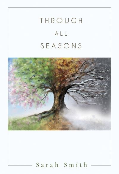 Cover for Sarah Smith · Through All Seasons (Paperback Book) (2022)