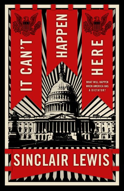 It Can't Happen Here - Sinclair Lewis - Livros - Renard Press Ltd - 9781804470091 - 15 de fevereiro de 2023