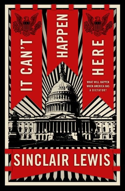 Cover for Sinclair Lewis · It Can't Happen Here: What Will Happen When America Has a Dictator? (Paperback Book) (2023)