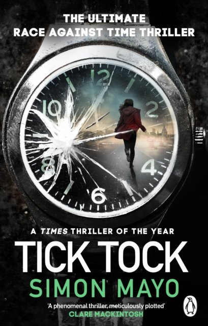 Cover for Simon Mayo · Tick Tock: A Times Thriller of the Year (Pocketbok) (2023)