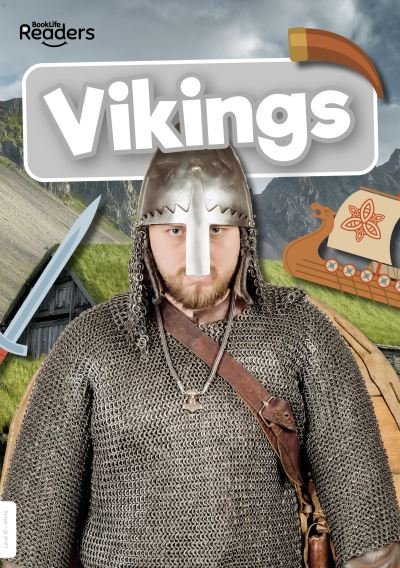 Vikings - BookLife Non-Fiction Readers - Robin Twiddy - Książki - BookLife Publishing - 9781805051091 - 1 czerwca 2024