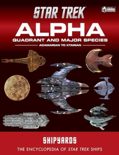 Star Trek Shipyards: Alpha Quadrant and Major Species Volume 1 (Hardcover Book) (2024)