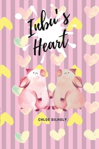 Cover for Chloe Gilholy · Inbu's Heart 2021 (Paperback Book) (2021)