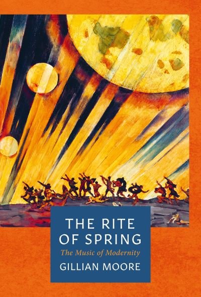 The Rite of Spring - The Landmark Library - Gillian Moore - Books - Bloomsbury Publishing PLC - 9781838932091 - March 4, 2021