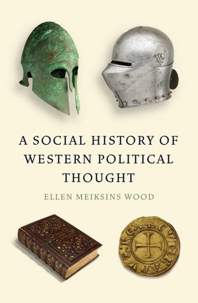 Cover for Ellen Meiksins Wood · A Social History of Western Political Thought (Taschenbuch) (2022)