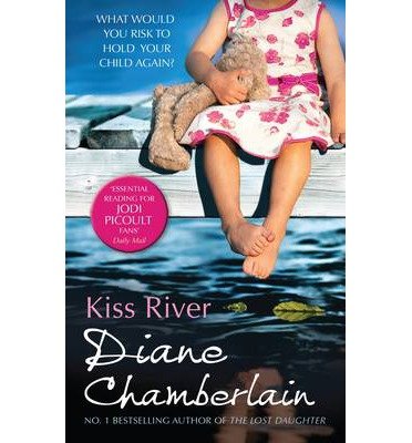 Cover for Diane Chamberlain · Kiss River - The Keeper Trilogy (Paperback Bog) (2013)