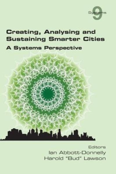 Cover for Ian Abbott-Donnelly · Creating, Analysing and Sustaining Smarter Cities (Paperback Book) (2017)