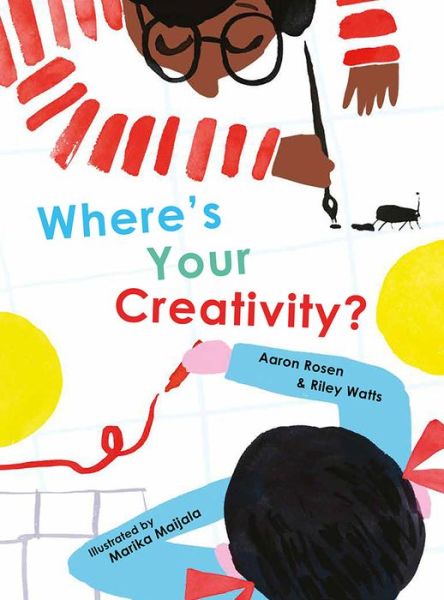 Cover for Aaron Rosen · Where's Your Creativity? (Hardcover Book) (2018)