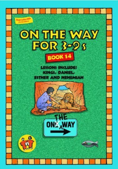 On the Way 3–9’s – Book 14 - On The Way - Tnt - Books - Christian Focus Publications Ltd - 9781857924091 - March 20, 2008