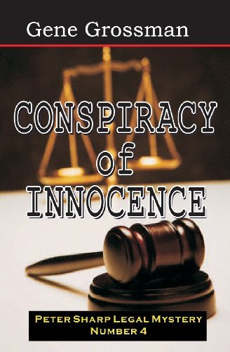 Cover for Gene Grossman · Conspiracy of Innocence: Peter Sharp Legal Mystery #4 (Paperback Bog) (2008)