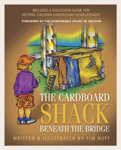 Cover for Tim Huff · The Cardboard Shack Beneath the Bridge (Paperback Book) (2007)