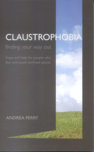 Cover for Andrea Perry · Claustrophobia: Bringing the Fear of Enclosed Spaces into the Open (Paperback Bog) (2007)