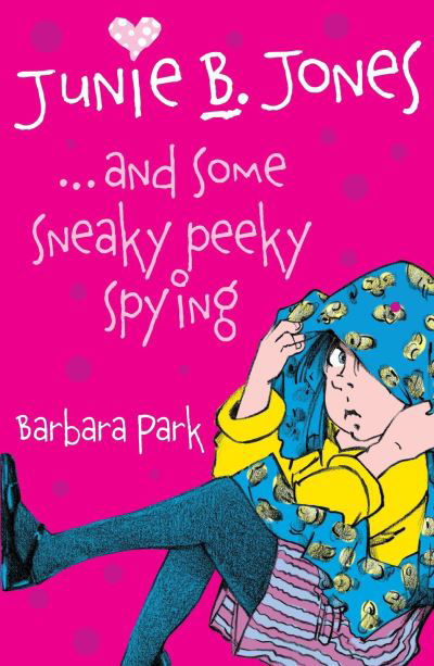 Cover for Barbara Park · Junie B Jones and Some Sneaky Peaky Spying - Junie B Jones (Paperback Book) (2006)