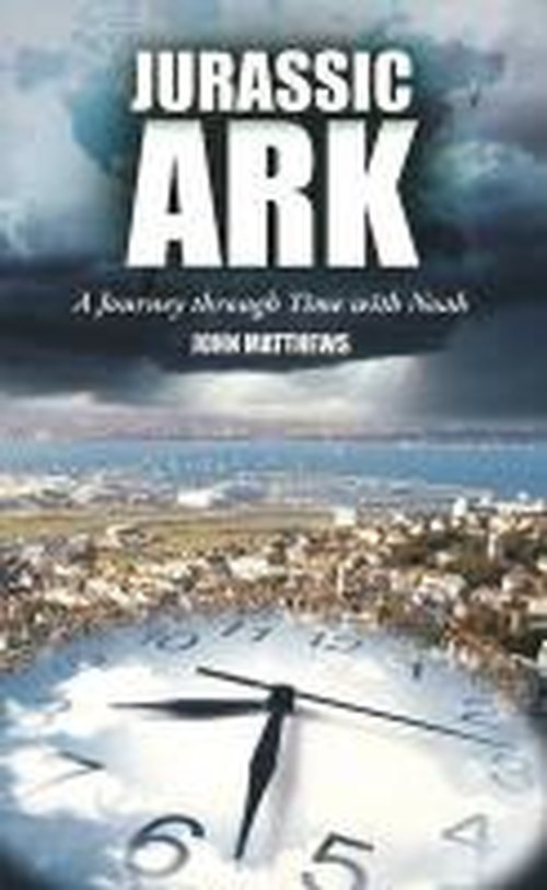 Cover for John Matthews · Jurassic Ark: A Journey Through Time with Noah (Paperback Bog) (2009)