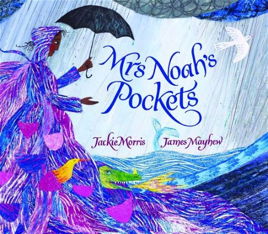 Cover for Jackie Morris · Mrs Noah's Pockets (Hardcover Book) (2017)