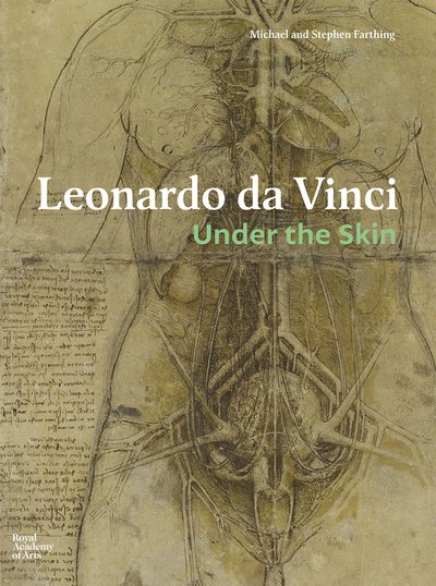 Cover for Stephen Farthing · Leonardo da Vinci: Under the Skin (Gebundenes Buch) (2018)