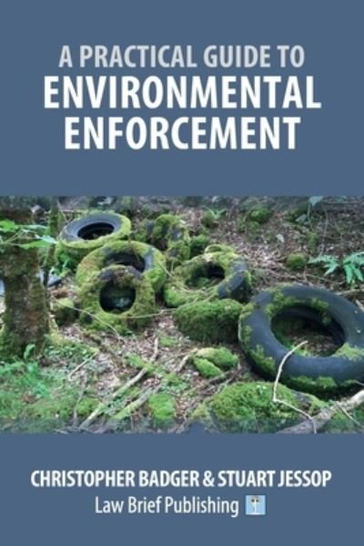 Cover for Christopher Badger · A Practical Guide to Environmental Enforcement (Paperback Book) (2021)