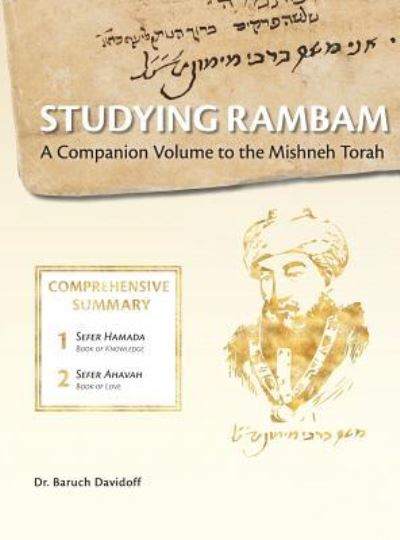 Cover for Baruch Bradley Davidoff · Studying Rambam. A Companion Volume to the Mishneh Torah.: Comprehensive Summary Volume 1. (Hardcover Book) (2019)