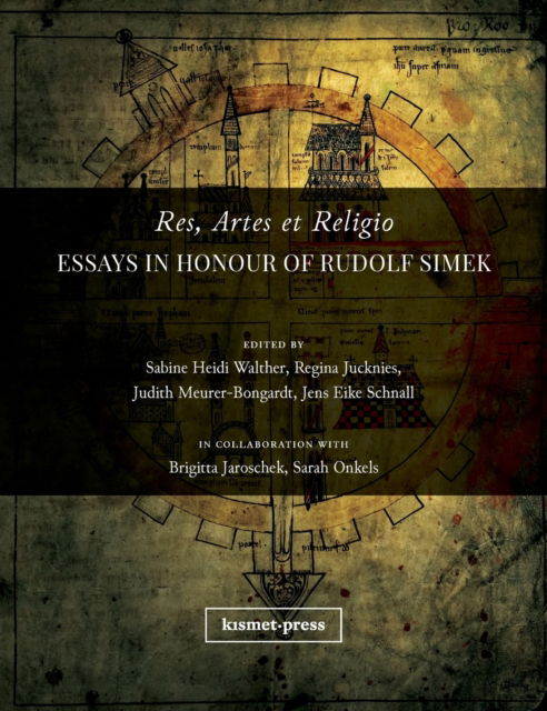 Cover for Res, Artes et Religio: Essays in Honour of Rudolf Simek - Literature and Culture (Hardcover Book) (2021)