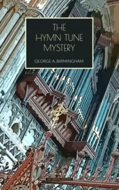 Cover for George Birmingham · The Hymn Tune Mystery (Paperback Book) (2022)