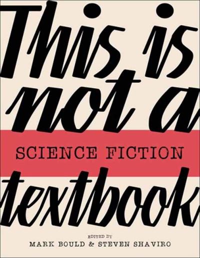 Cover for Mark Bould · This Is Not A Science Fiction Textbook (Pocketbok) (2024)