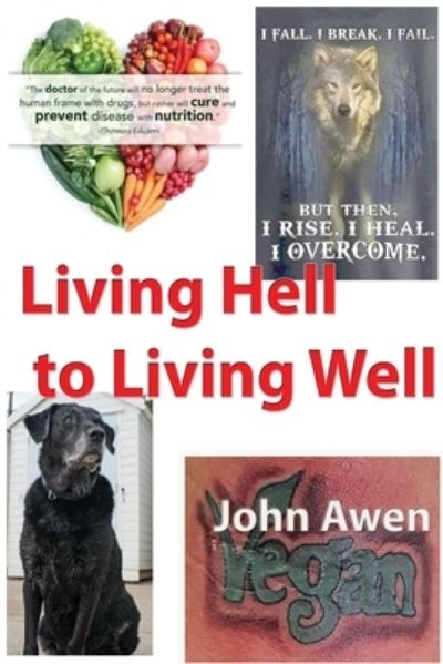 Cover for John Awen · Living Hell to Living Well (Pocketbok) (2021)