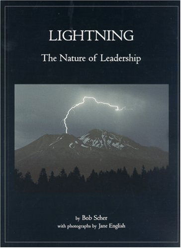 Cover for Bob Scher · Lightning: the Nature of Leadership (Codhill Press) (Paperback Book) (2003)