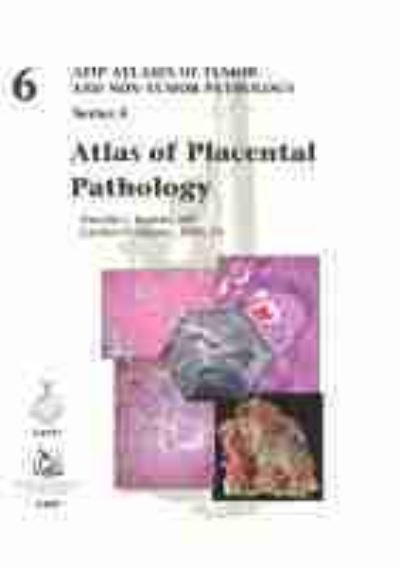 Cover for Drucilla J. Roberts · Atlas of Placental Pathology - AFIP Atlas of Tumor and Non-Tumor Pathology, Series 5 (Hardcover Book) [New edition] (2021)