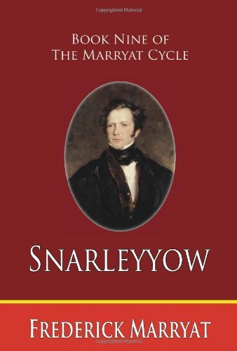 Cover for Frederick Marryat · Snarleyyow (Book Nine of the Marryat Cycle) (Paperback Book) (2010)