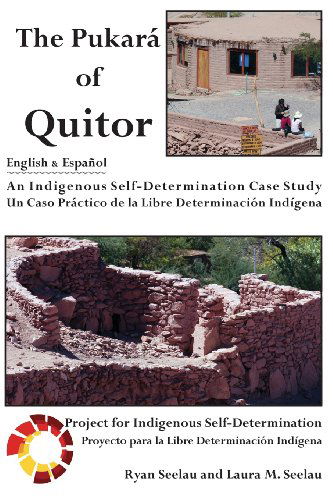 Cover for Ryan Seelau · The Pukara of Quitor: An Indigenous Self-Determination Case Study (Paperback Book) [English And Spanish edition] (2013)