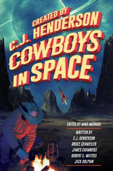 Cowboys in Space: Tales of Byanntia - C.J. Henderson - Książki - MoonDream Press - 9781943690091 - 22 czerwca 2016