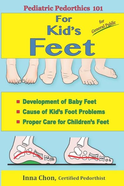 Cover for Chon Inna Chon · Pediatric Pedorthics 101 (Paperback Book) (2022)