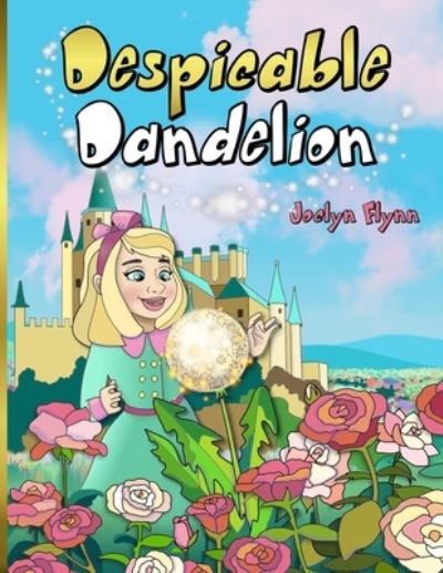 Cover for Elena Yalcin · Despicable Dandelion (Book) (2023)