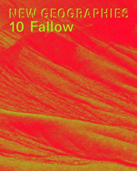 Cover for Michael Chieffalo · New Geographies 10: Fallow - New Geographies (Paperback Book) [English edition] (2019)