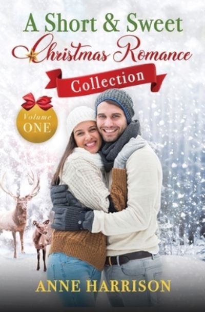 Cover for Anne Harrison · A Short and Sweet Christmas Romance Collection (Taschenbuch) (2020)