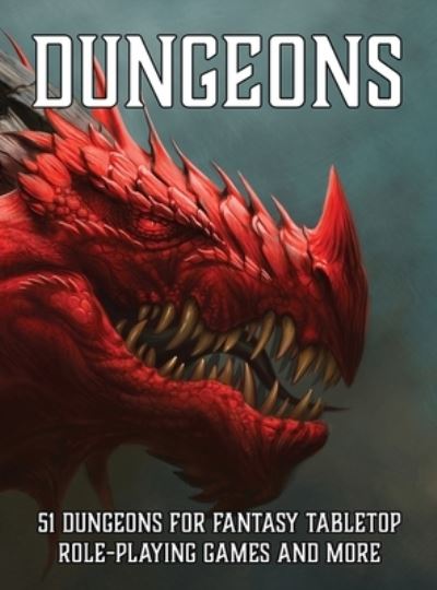 Cover for Matt Davids · Dungeons: 51 Dungeons for Fantasy Tabletop Role-Playing Games (Hardcover Book) (2020)