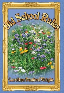 Cover for LLC Llourettia Gates Books · Old School Rules (Innbunden bok) (2021)