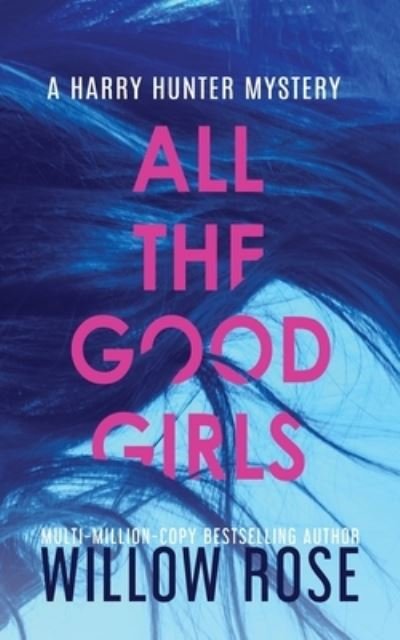 Cover for Willow Rose · All the Good Girls (Pocketbok) (2020)