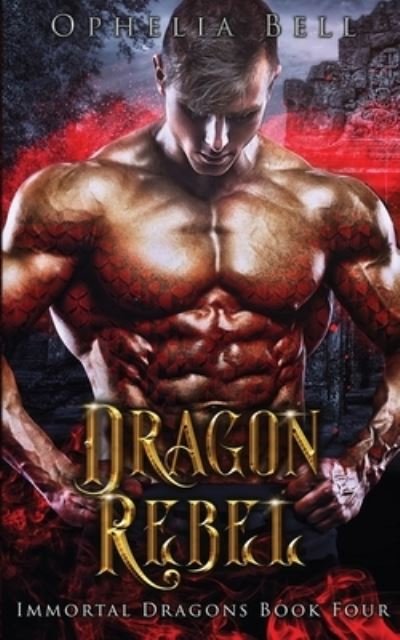Cover for Ophelia Bell · Dragon Rebel (Pocketbok) (2021)