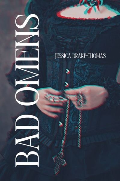 Cover for Jessica Drake-Thomas · Bad Omens (Book) (2023)
