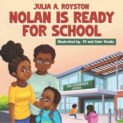 Cover for Julia A. Royston · Nolan Is Ready for School (Bok) (2022)