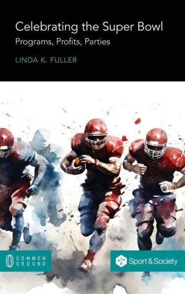 Cover for Linda K. Fuller · Celebrating the Super Bowl (Bok) (2024)