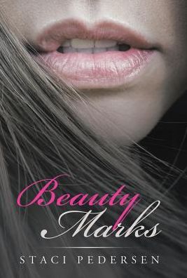 Cover for Staci Pedersen · Beauty Marks (Hardcover Book) (2019)