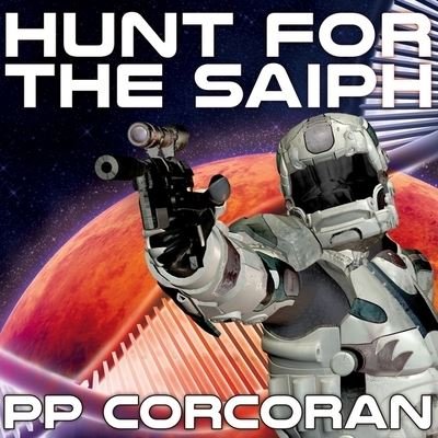 Cover for PP Corcoran · Hunt for the Saiph (CD) (2015)