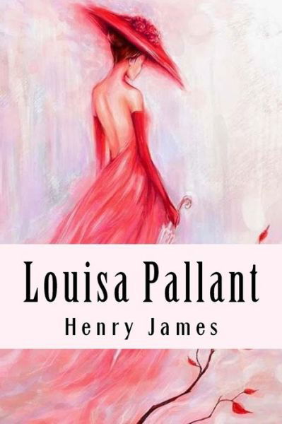Louisa Pallant - Henry James - Böcker - Createspace Independent Publishing Platf - 9781985621091 - 16 februari 2018
