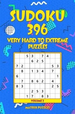 Cover for Matrix Puzzles · SUDOKU 396 Very Hard to Extreme Puzzles (Paperback Book) (2018)