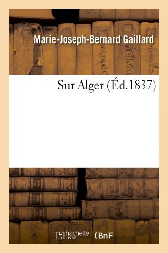 Cover for Gaillard-m-j-b · Sur Alger (Paperback Book) [French edition] (2013)