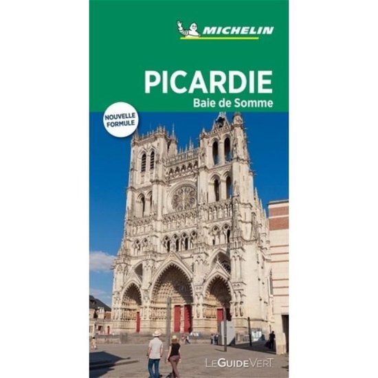 Picardie Baie de Somme, Michelin Guides Verts - Michelin - Boeken - Michelin - 9782067238091 - 16 maart 2019