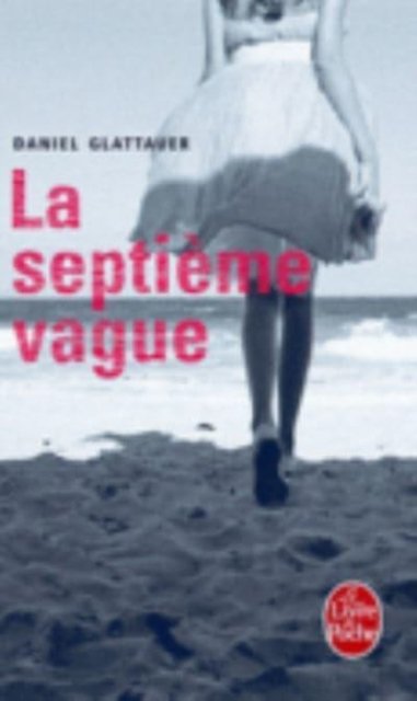 Cover for Daniel Glattauer · La septieme vague (Paperback Book) (2012)