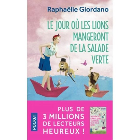 Cover for Raphaelle Giordano · Le jour ou les lions mangeront de la salade verte (Taschenbuch) (2019)